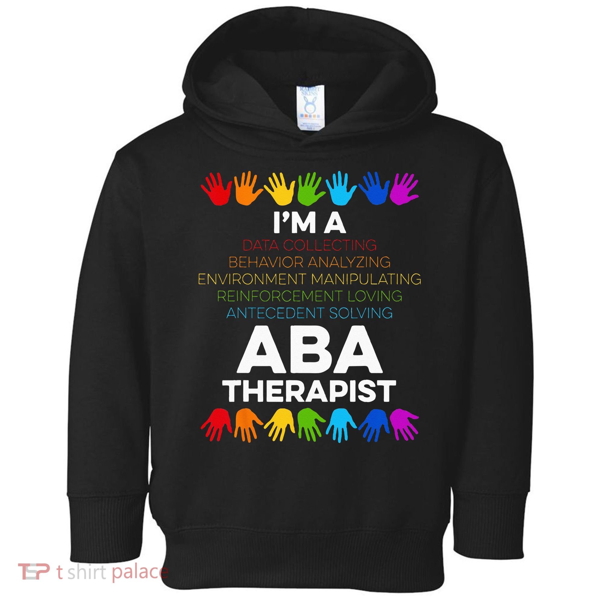 ABA Therapist Data Behavior Analyst Autism Therapy Toddler Hoodie