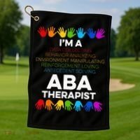 ABA Therapist Data Behavior Analyst Autism Therapy Golf Towel thumb 1