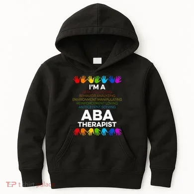 ABA Therapist Data Behavior Analyst Autism Therapy Kids Hoodie