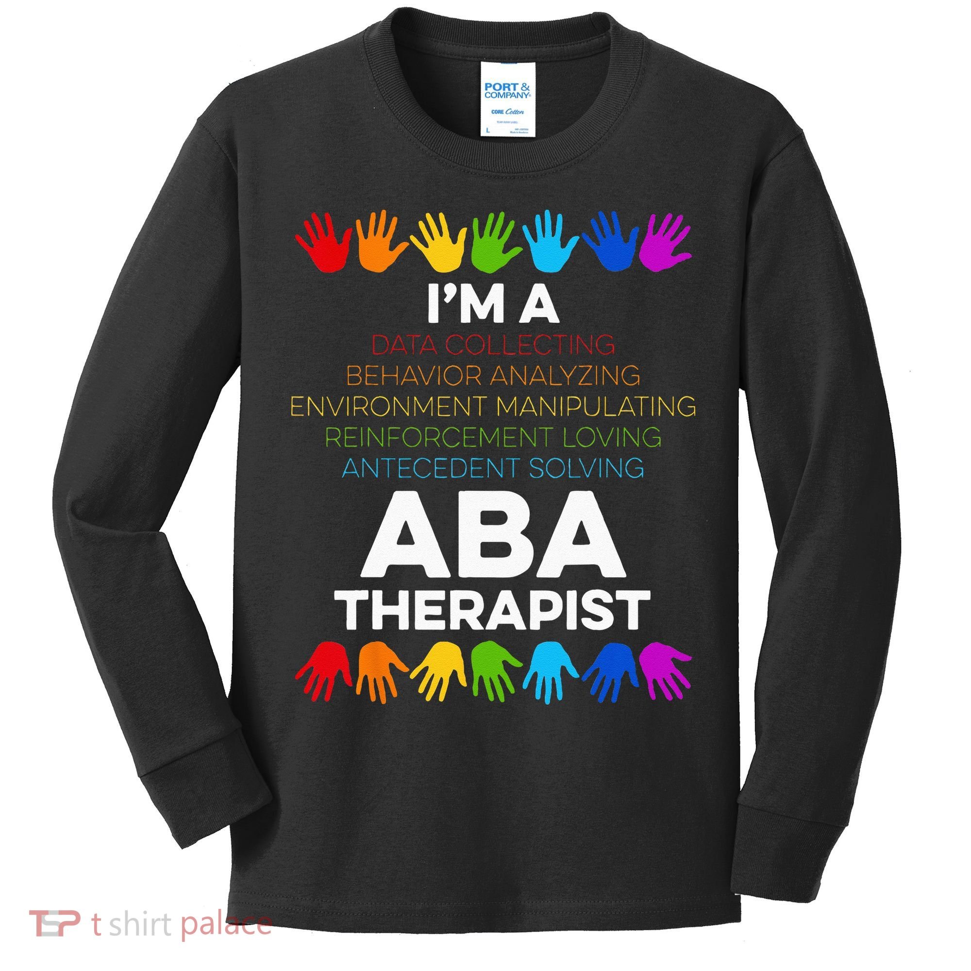 ABA Therapist Data Behavior Analyst Autism Therapy Kids Long Sleeve Shirt