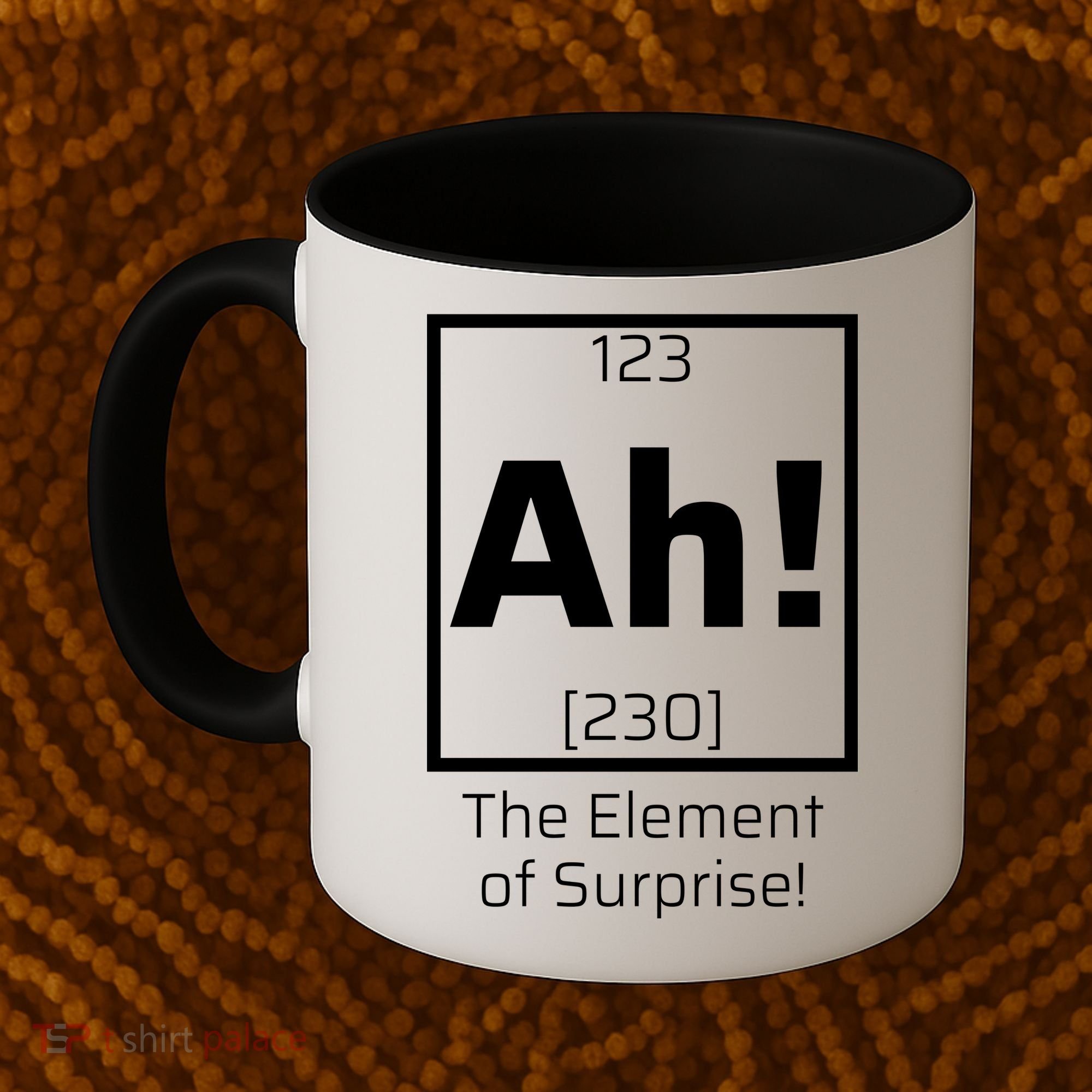 Ah! The Element Of Surprise! Funny Science Lover Coffee Mug