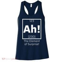 Ah! The Element Of Surprise! Funny Science Lover Women's Tank Top thumb 0
