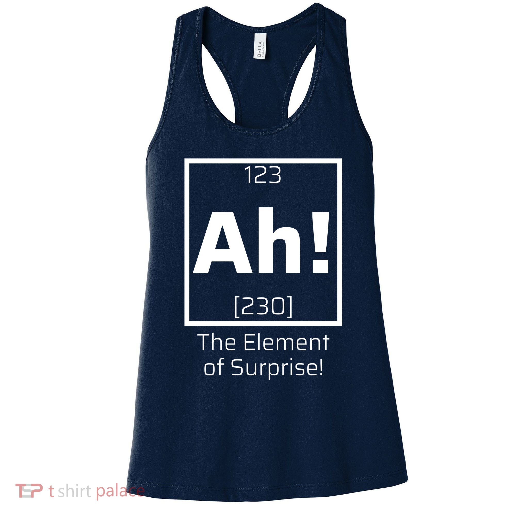 Ah! The Element Of Surprise! Funny Science Lover Women's Tank Top