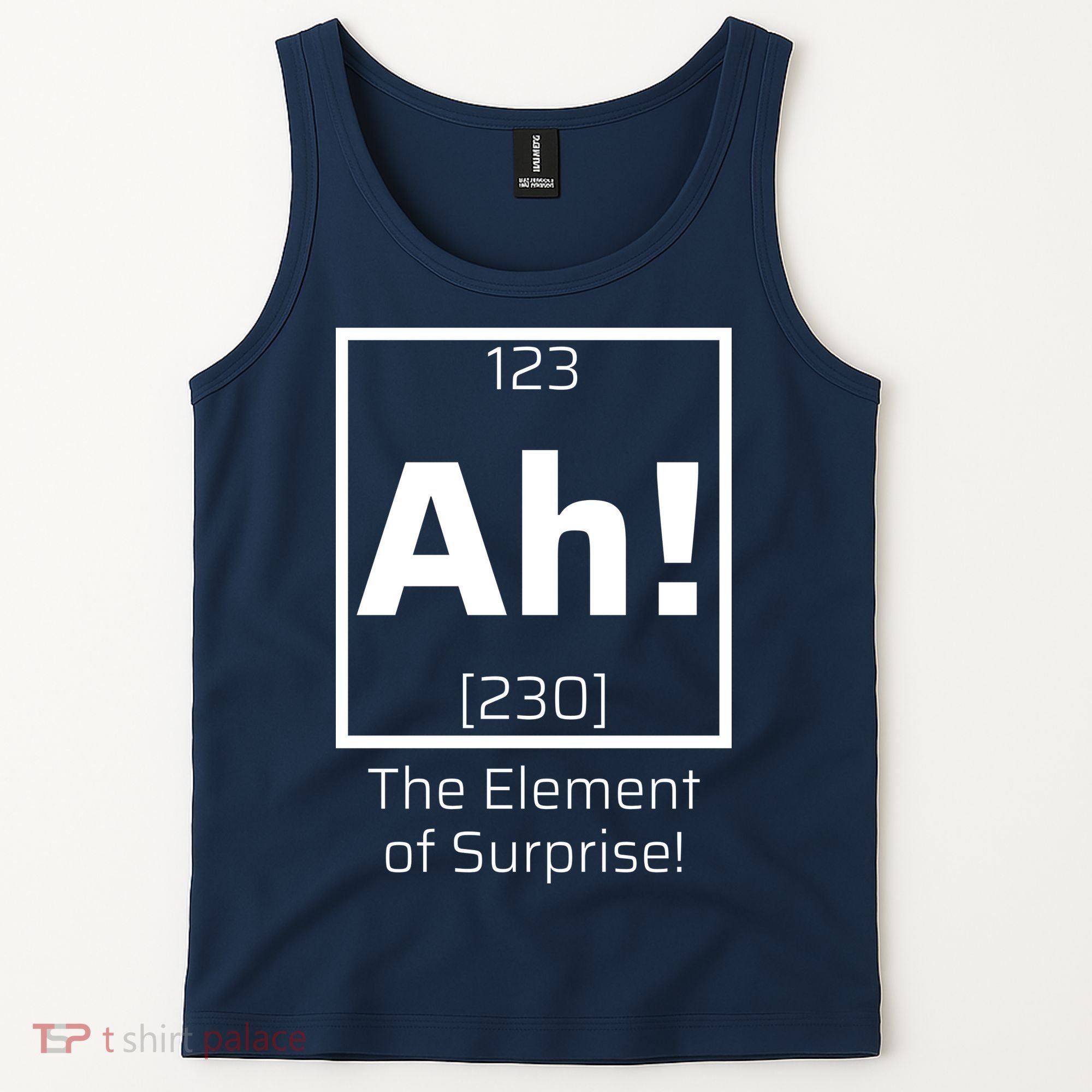 Ah! The Element Of Surprise! Funny Science Lover Tank Top