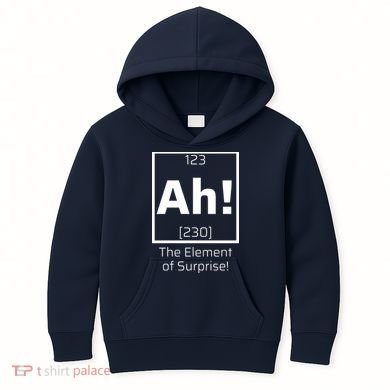 Ah! The Element Of Surprise! Funny Science Lover Kids Hoodie