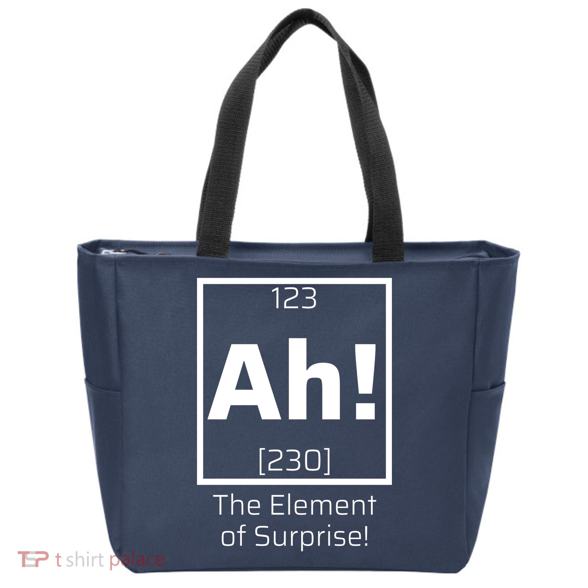 Ah! The Element Of Surprise! Funny Science Lover Tote Bag