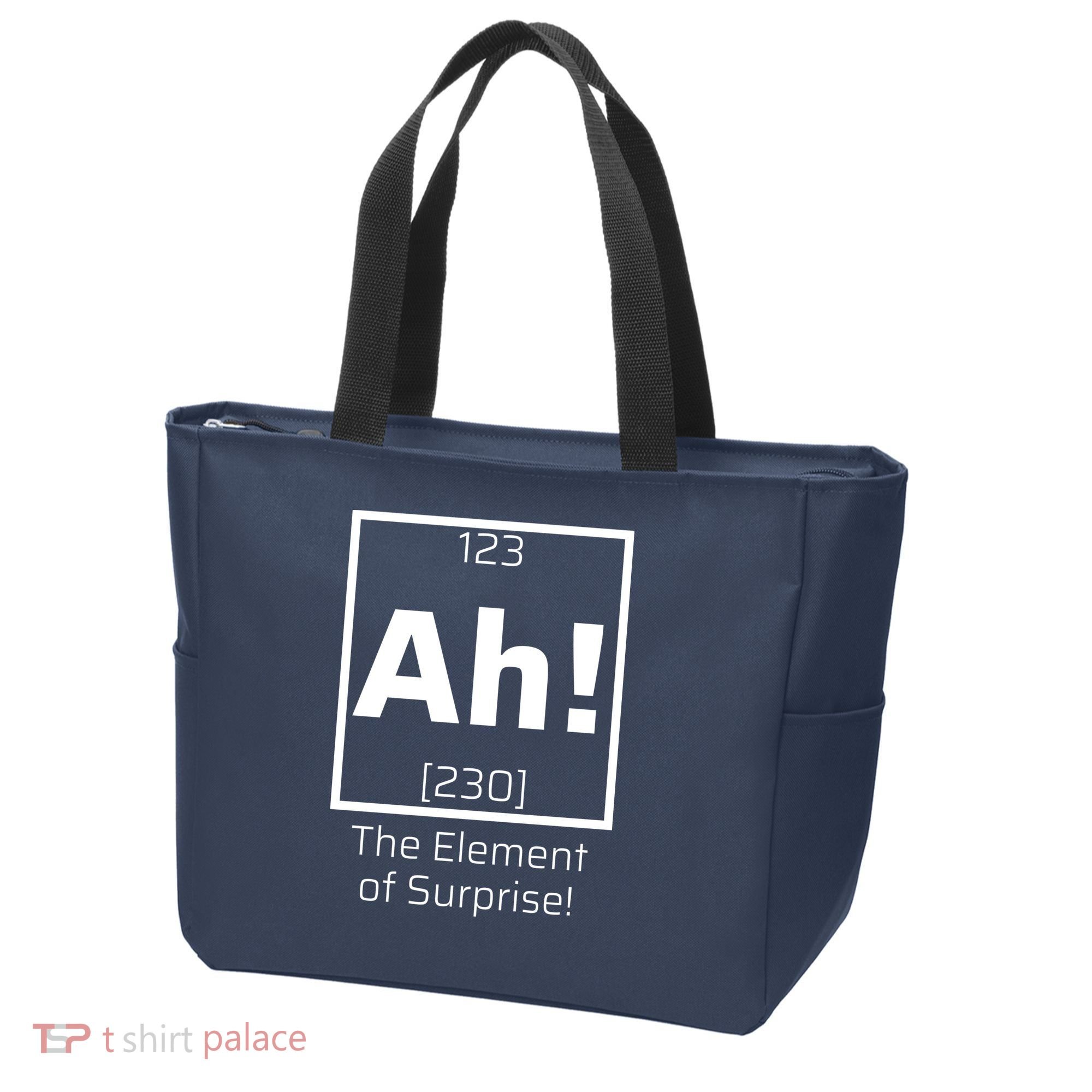 Ah! The Element Of Surprise! Funny Science Lover Tote Bag