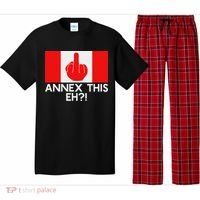 Annex This Eh! Pro Canada Flag For Anti Trump Canadian Pajama Set thumb 0