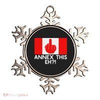 Annex This Eh! Pro Canada Flag For Anti Trump Canadian Ornament thumb 0