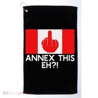 Annex This Eh! Pro Canada Flag For Anti Trump Canadian Golf Towel thumb 0