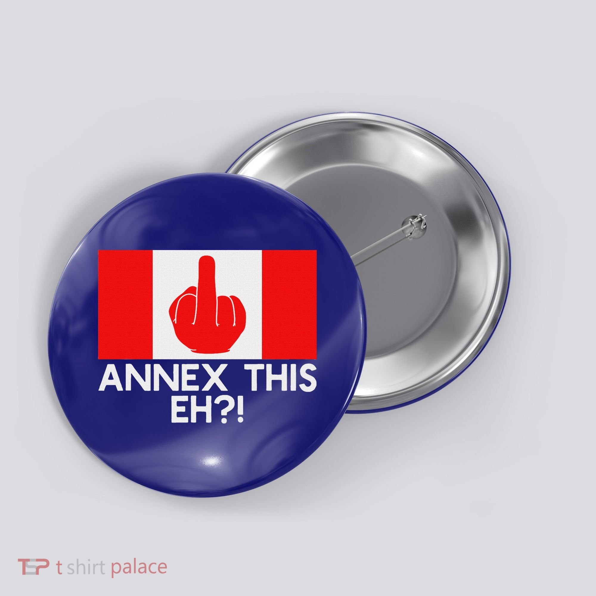 Annex This Eh! Pro Canada Flag For Anti Trump Canadian Button