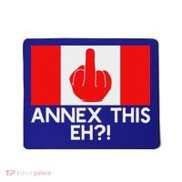 Annex This Eh! Pro Canada Flag For Anti Trump Canadian Mousepad thumb 0