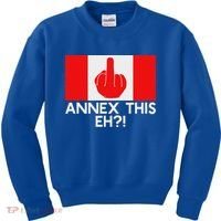 Annex This Eh! Pro Canada Flag For Anti Trump Canadian Kids Sweatshirt thumb 0