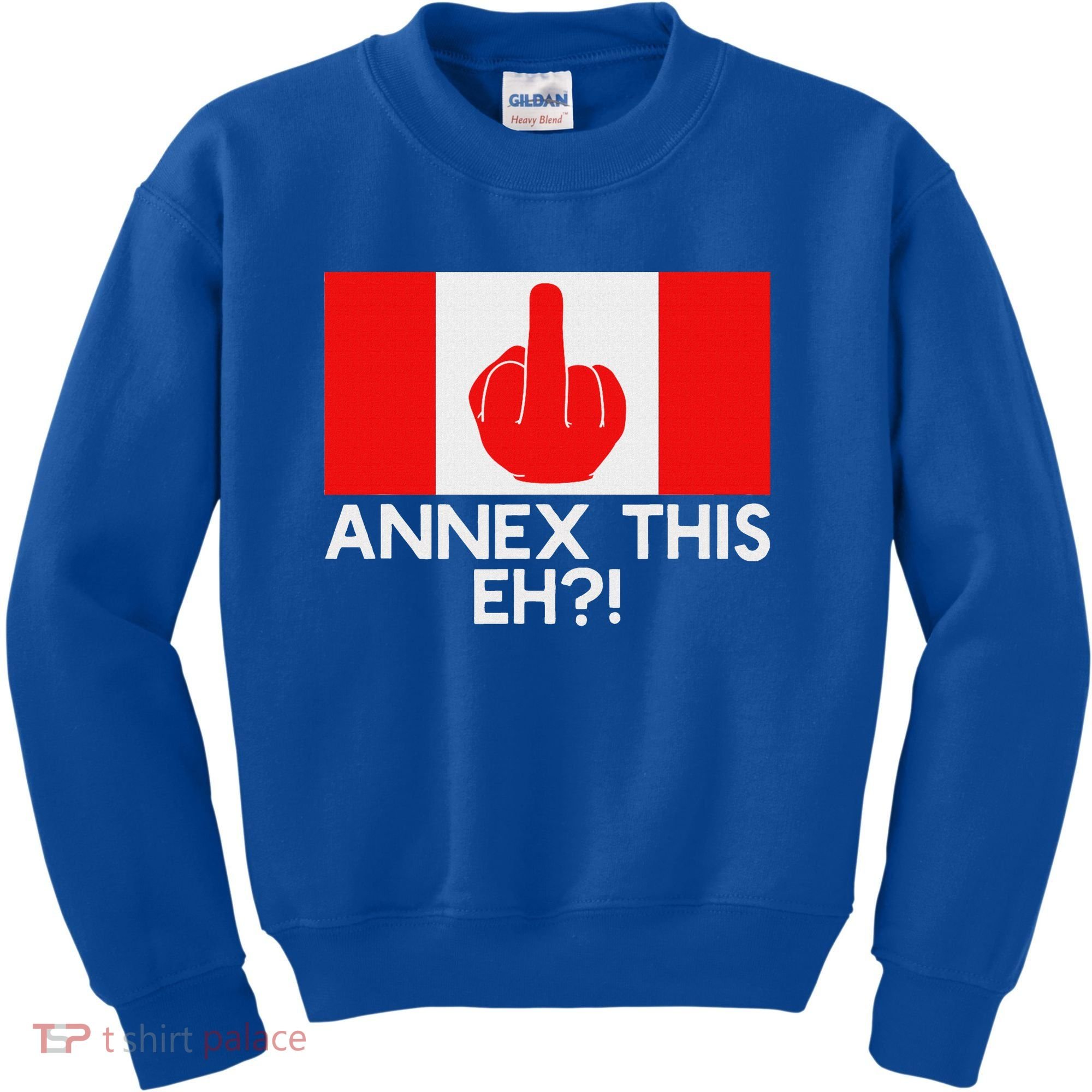 Annex This Eh! Pro Canada Flag For Anti Trump Canadian Kids Sweatshirt