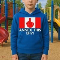 Annex This Eh! Pro Canada Flag For Anti Trump Canadian Kids Hoodie thumb 2