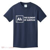 Ah The Element Of Surprise Chemistry Science Humor Teacher Kids T-Shirt thumb 0
