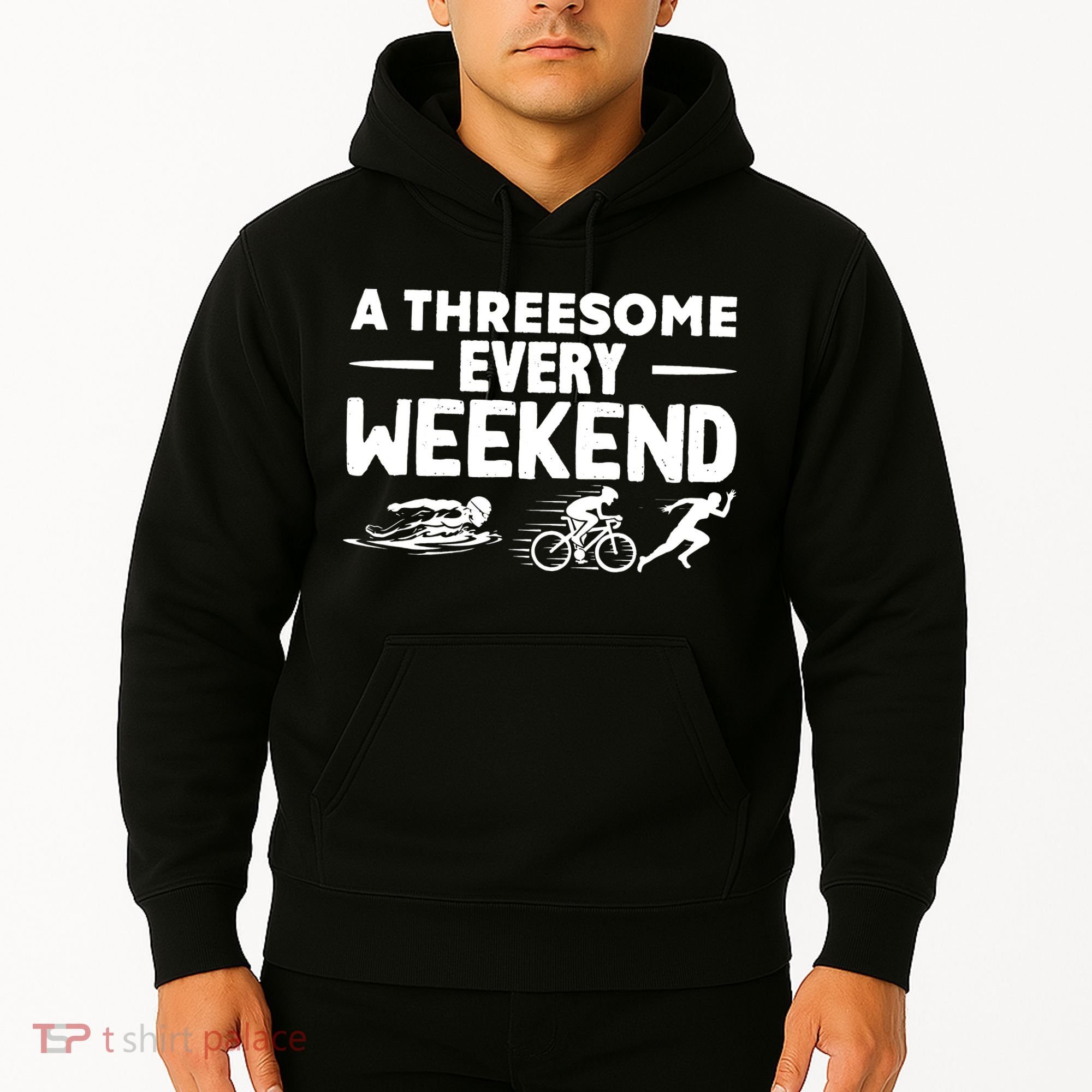 A Threesome Every Weekend Sport Marathon Triathlon Hoodie