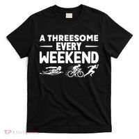 A Threesome Every Weekend Sport Marathon Triathlon T-Shirt thumb 0