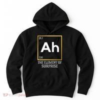 Ah The Element Of Surprise Chemistry Science Humor Hoodie thumb 0