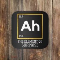 Ah The Element Of Surprise Chemistry Science Humor Coaster thumb 0