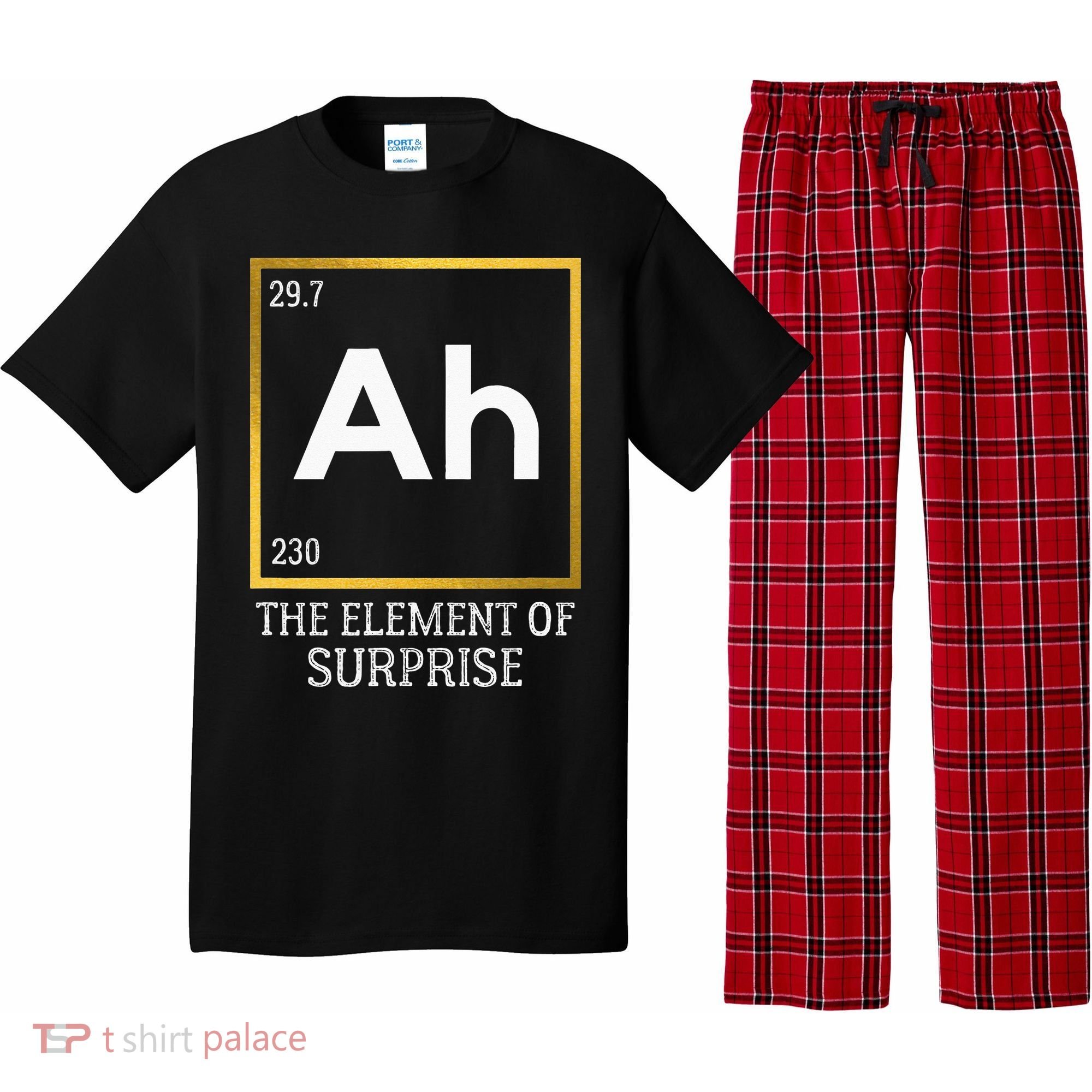 Ah The Element Of Surprise Chemistry Science Humor Pajama Set