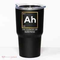 Ah The Element Of Surprise Chemistry Science Humor Tumbler thumb 0