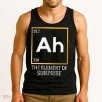 Ah The Element Of Surprise Chemistry Science Humor Tank Top thumb 3