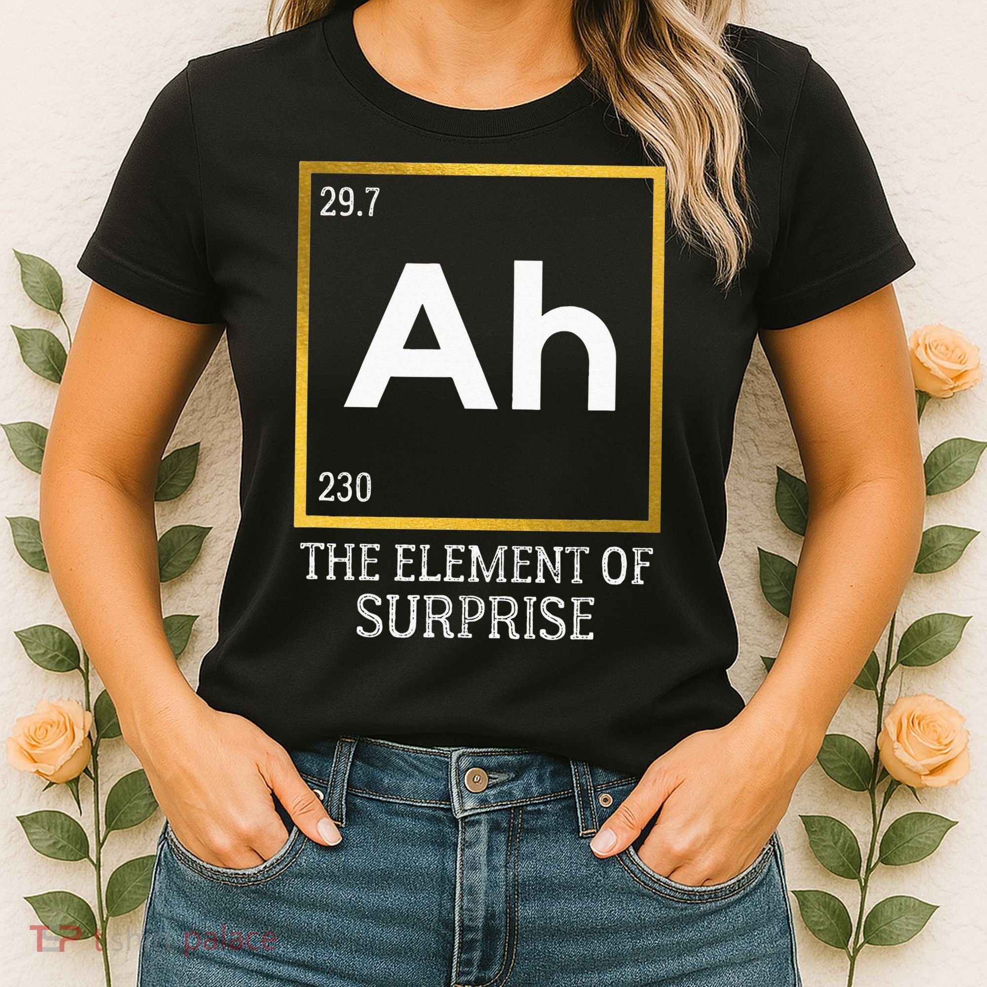 Ah The Element Of Surprise Chemistry Science Humor Women's T-Shirt