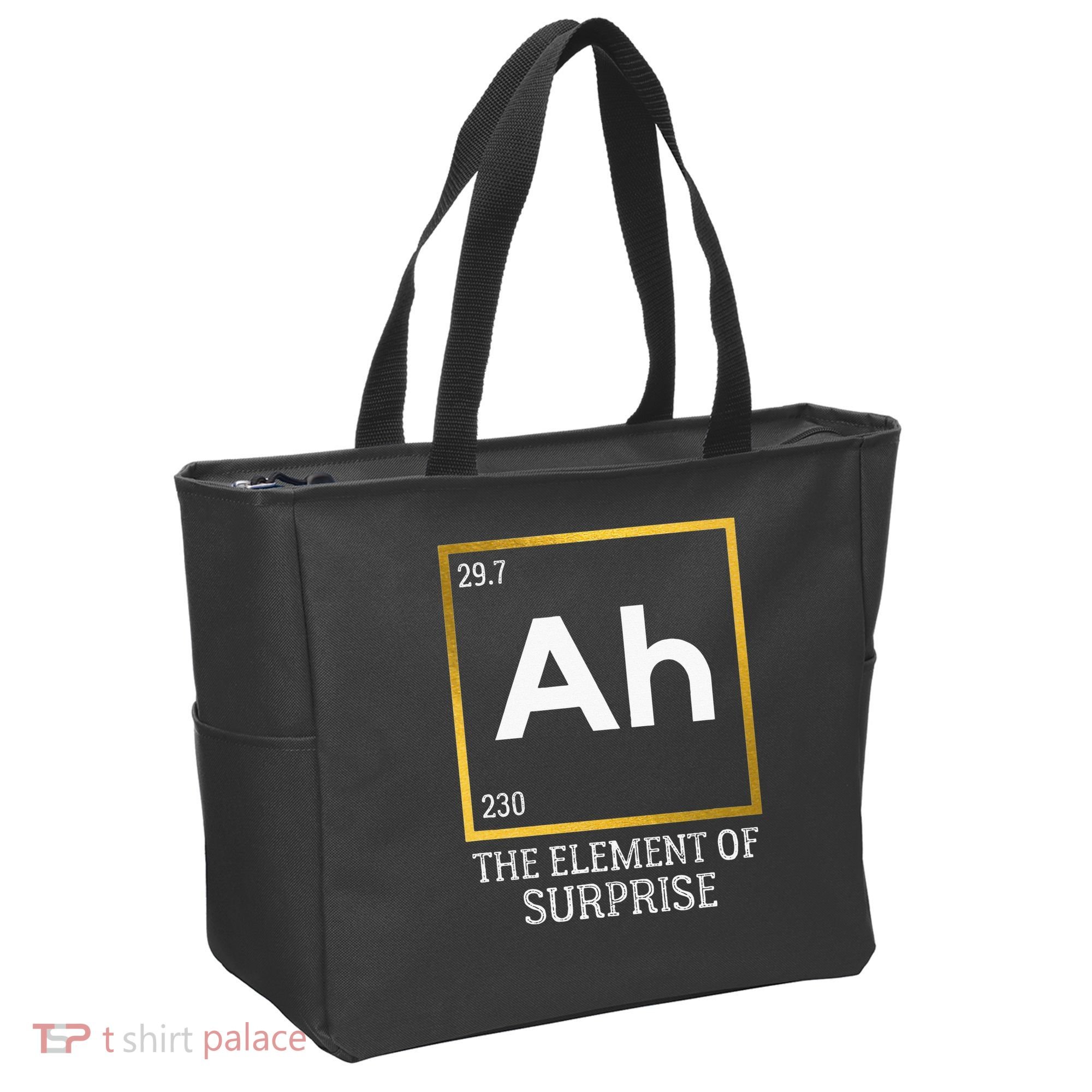 Ah The Element Of Surprise Chemistry Science Humor Tote Bag