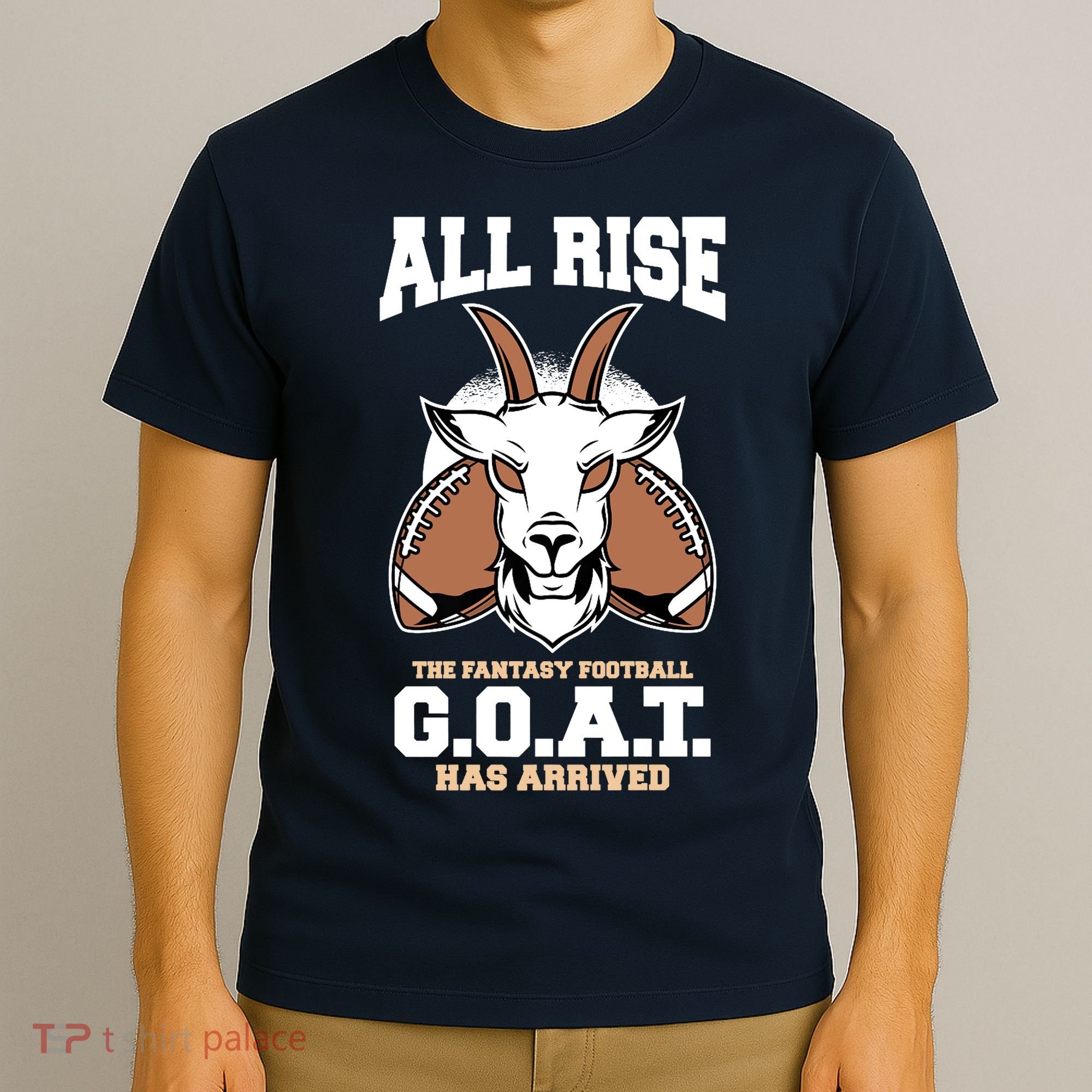 All The Fantasy Football Rise Goat Has Arrived Draft Party Premium T-Shirt