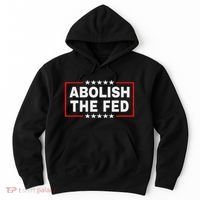 Abolish The Fed Economic Stability Reform Protest Hoodie thumb 0