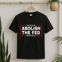 Abolish The Fed Economic Stability Reform Protest T-Shirt thumb 2