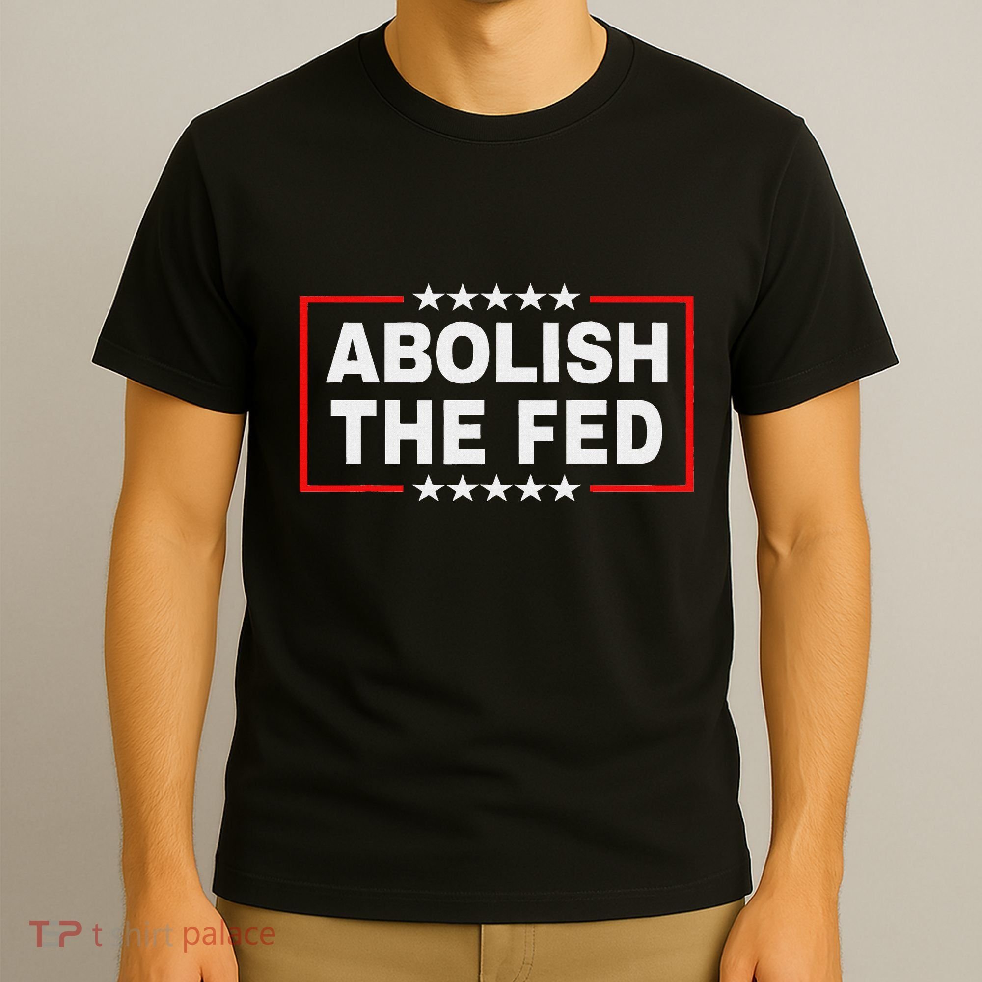 Abolish The Fed Economic Stability Reform Protest T-Shirt