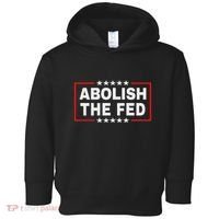 Abolish The Fed Economic Stability Reform Protest Toddler Hoodie thumb 0