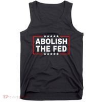 Abolish The Fed Economic Stability Reform Protest Tank Top thumb 0
