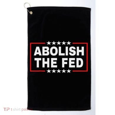 Abolish The Fed Economic Stability Reform Protest Golf Towel