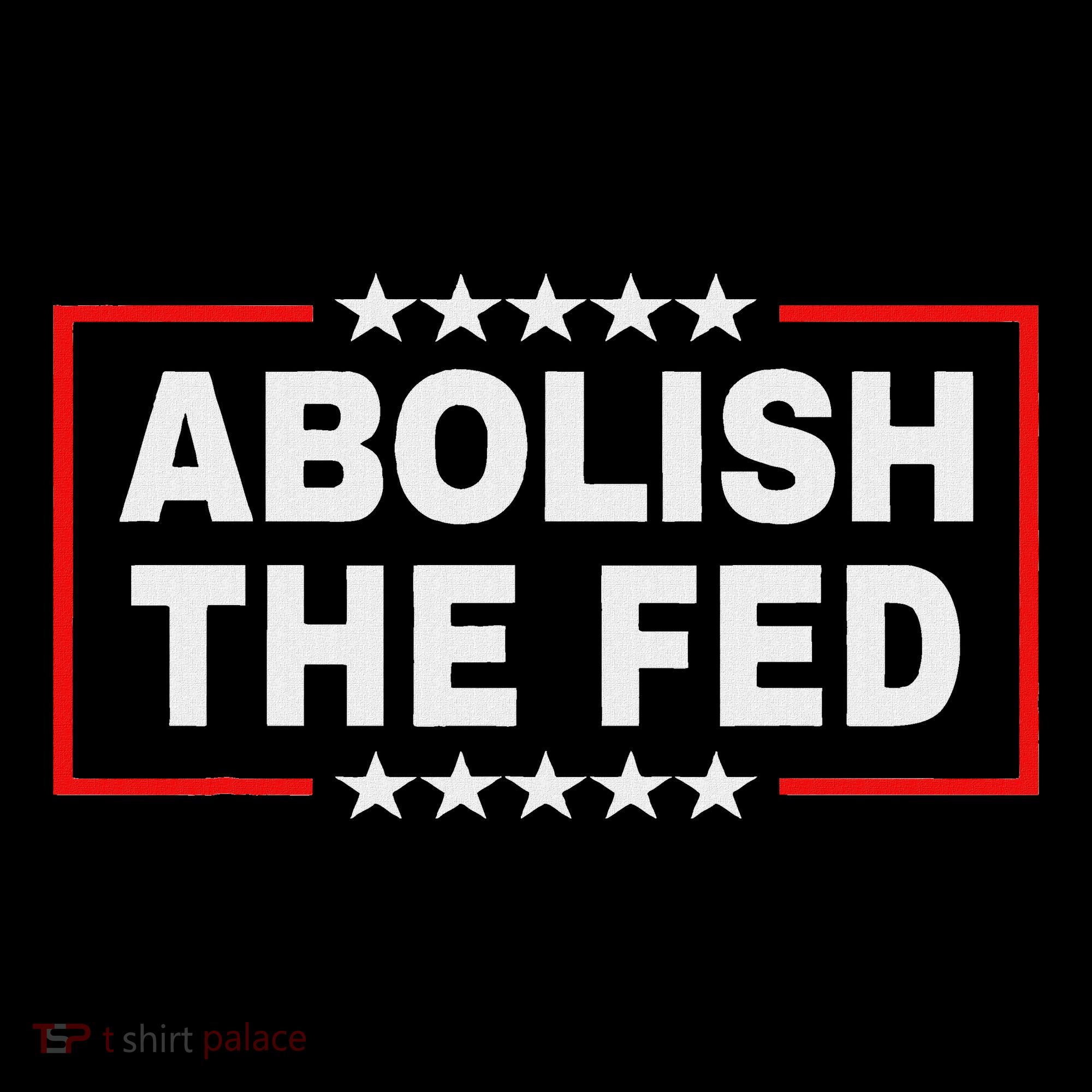 Abolish The Fed Economic Stability Reform Protest Kids T-Shirt