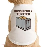 Absolutely Toasted Funny Doggie Tank thumb 0