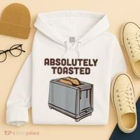 Absolutely Toasted Funny Hoodie thumb 4