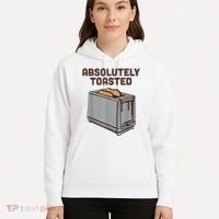 Absolutely Toasted Funny Hoodie thumb 5
