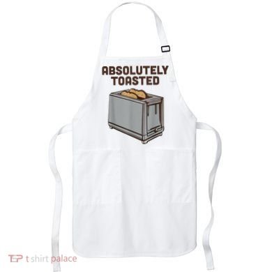 Absolutely Toasted Funny Apron