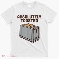 Absolutely Toasted Funny T-Shirt thumb 0