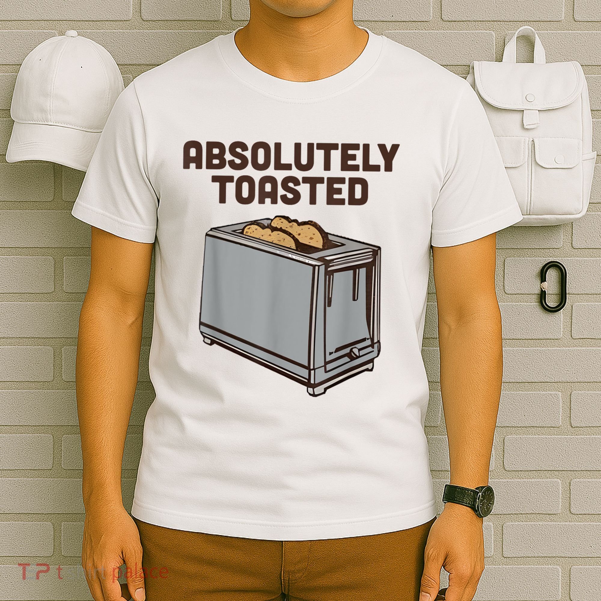 Absolutely Toasted Funny T-Shirt