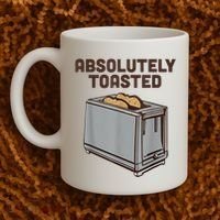 Absolutely Toasted Funny Coffee Mug thumb 2