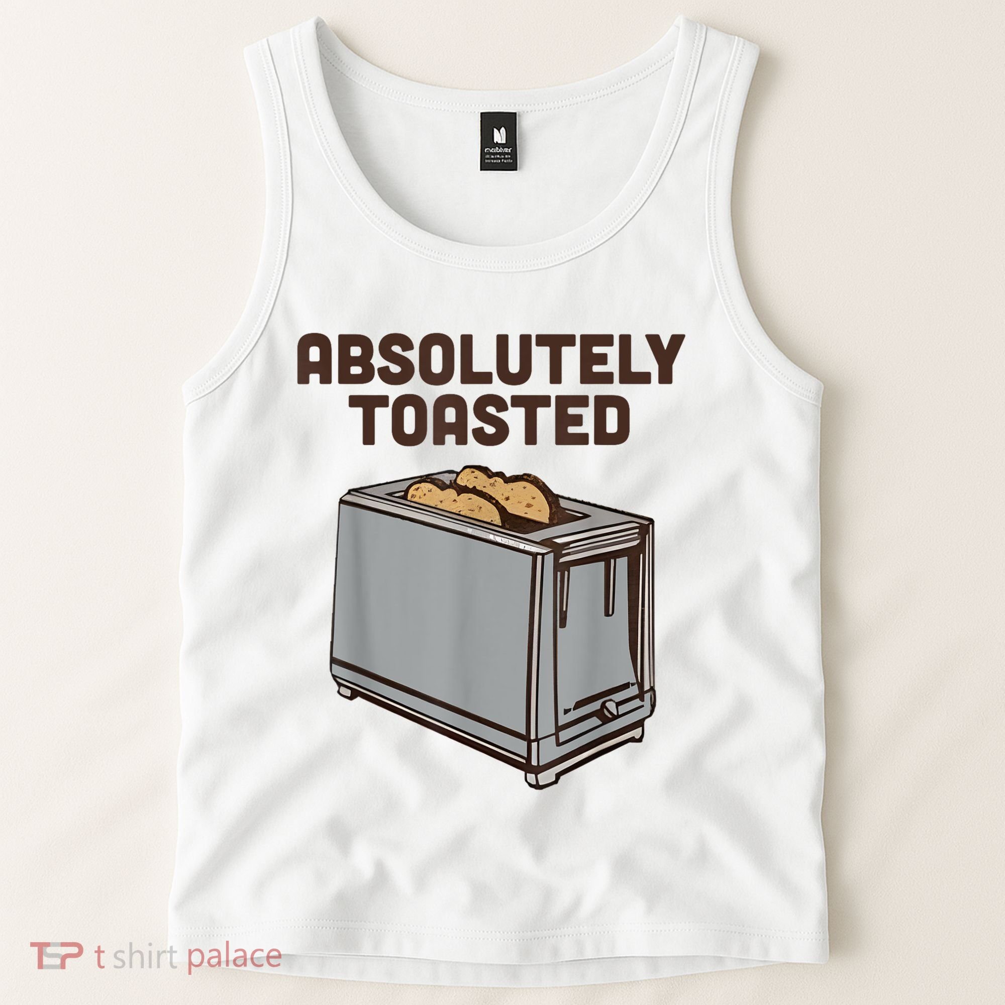 Absolutely Toasted Funny Tank Top