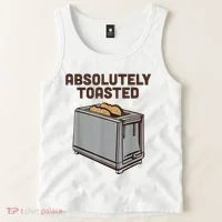 Absolutely Toasted Funny Tank Top thumb 2