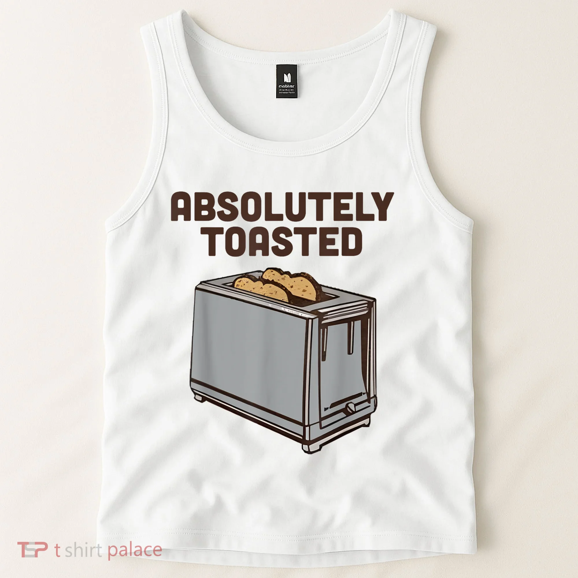 Absolutely Toasted Funny Tank Top