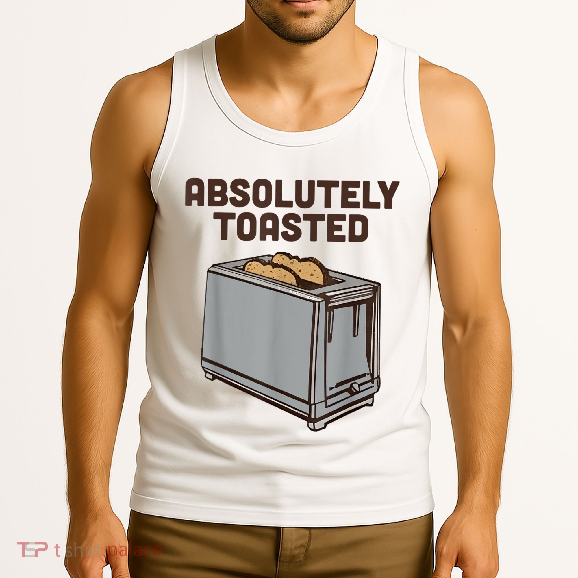 Absolutely Toasted Funny Tank Top