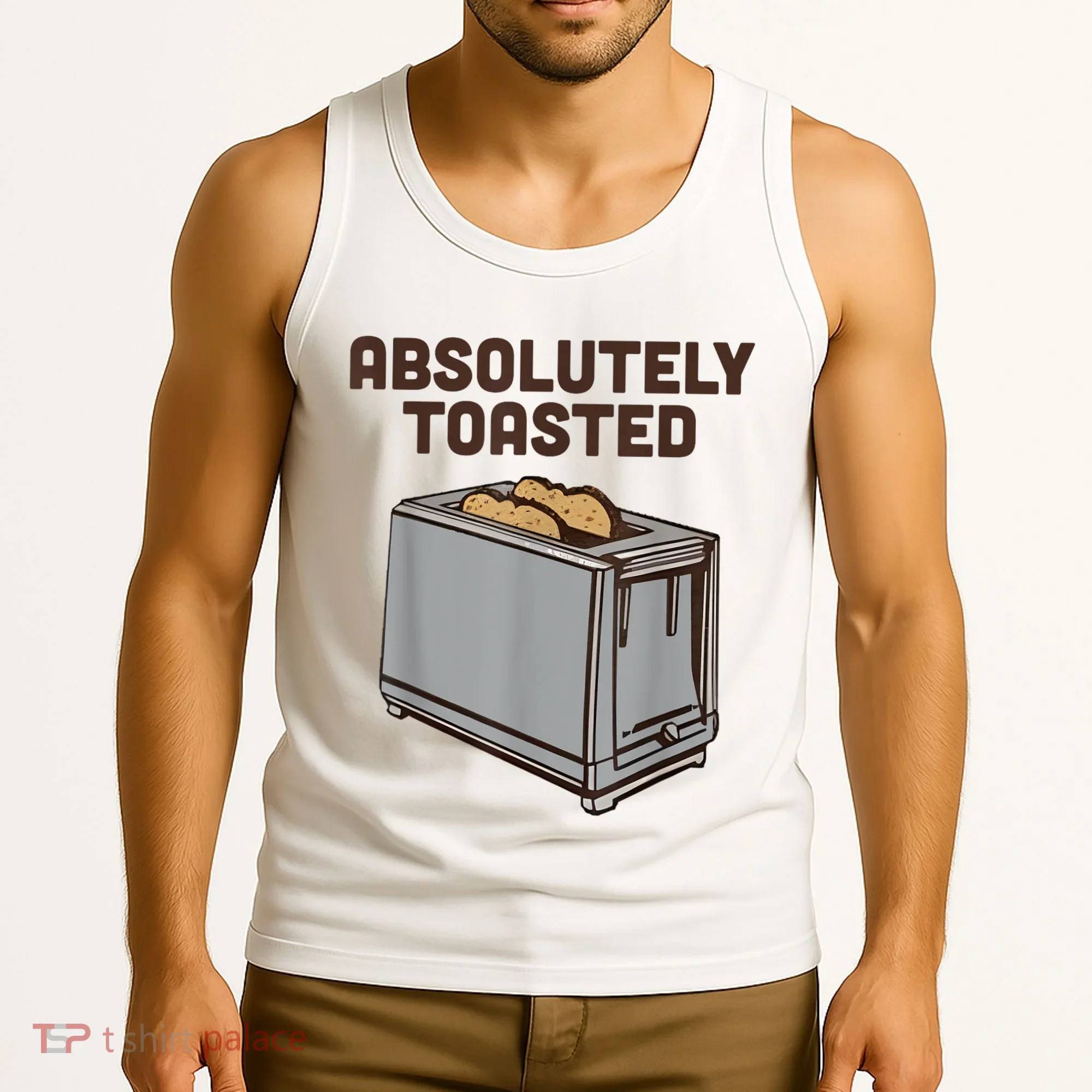 Absolutely Toasted Funny Tank Top