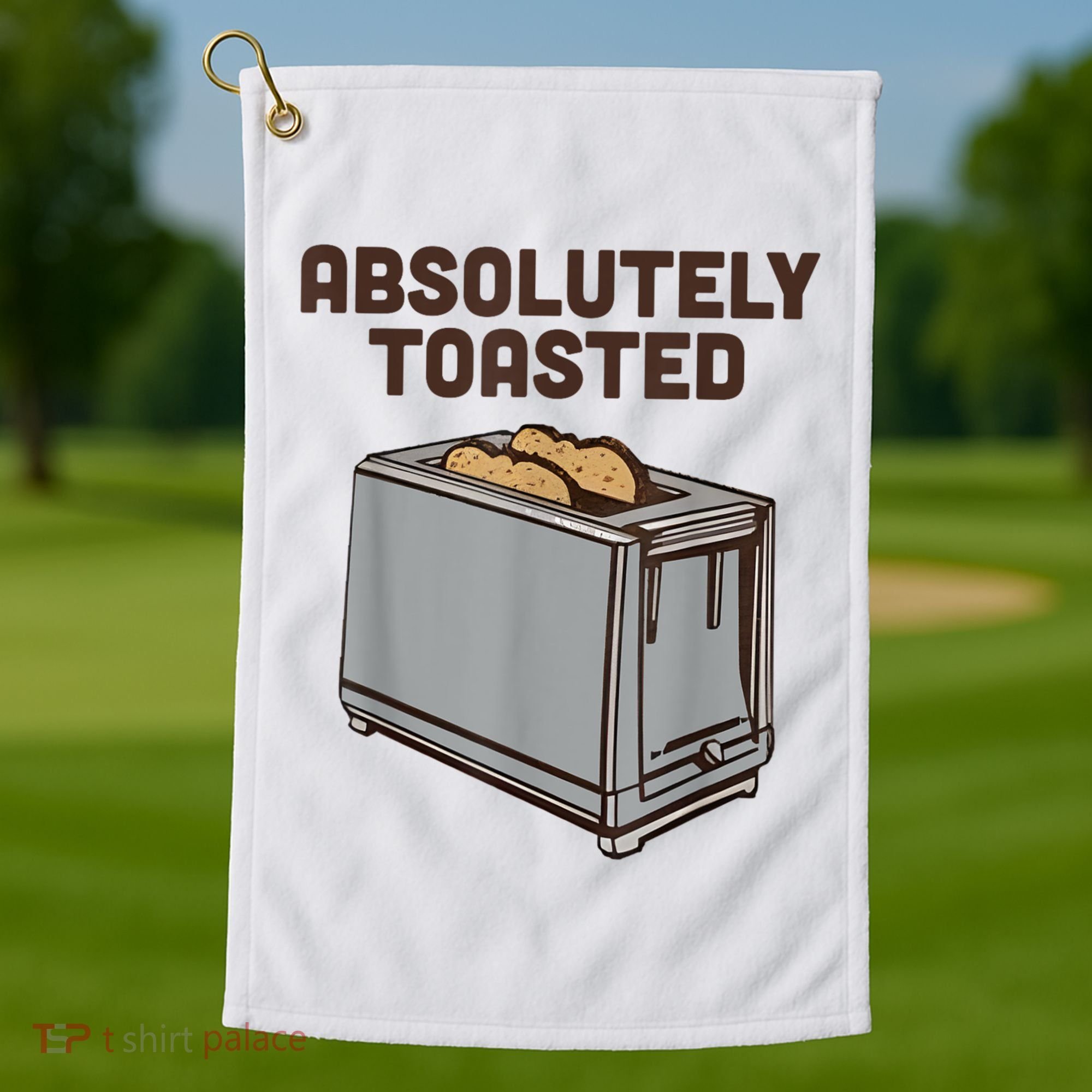 Absolutely Toasted Funny Golf Towel